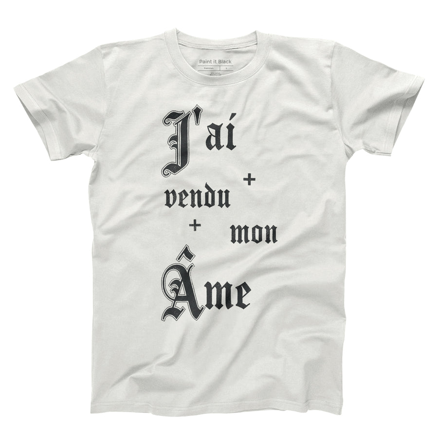 J'ai vendu mon âme - Unisex T-shirt - Paint It Black TShirts online shop