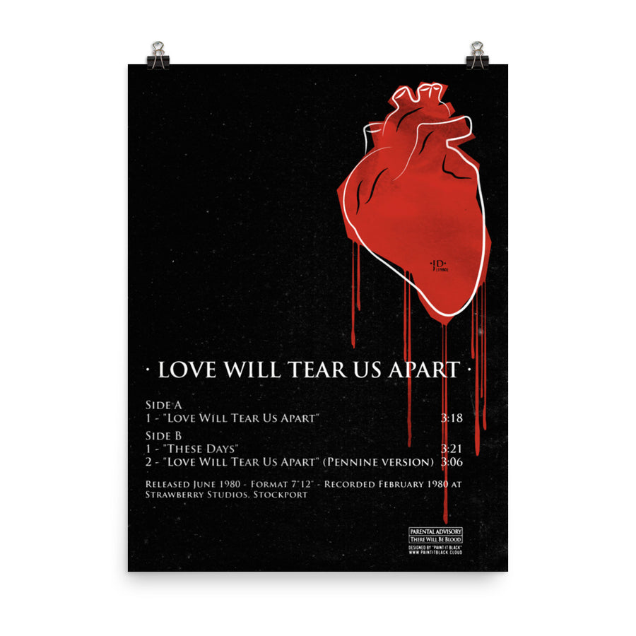 Love will tear us apart Joy Division Ian Curtis inspired poster Paint It Black