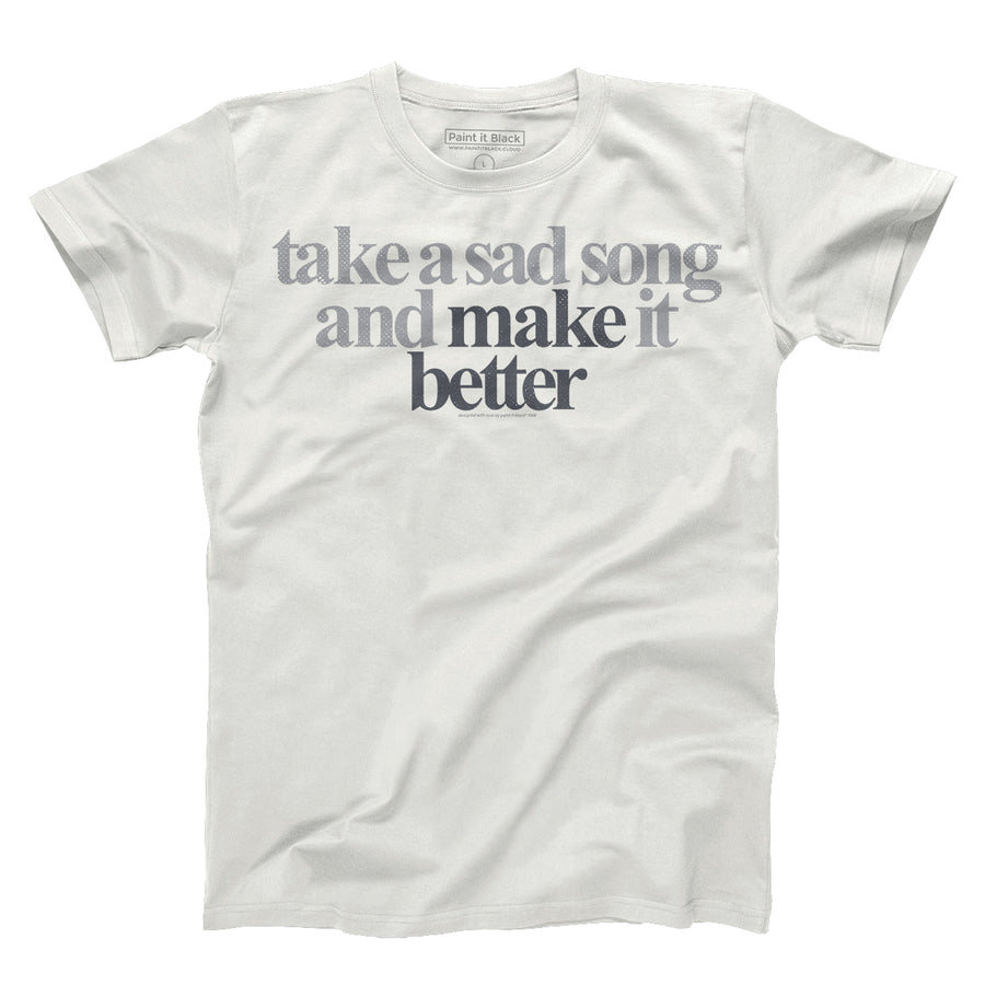 Take a sad song | Unisex T-Shirt Maglietta unisex | Paint It Black T-Shirt Shop