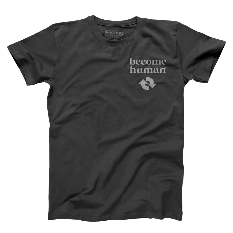 Become Human - Unisex T-Shirt - Paint It Black online shop