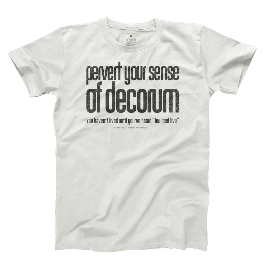 Pervert your sense of decorum - Unisex T-Shirt